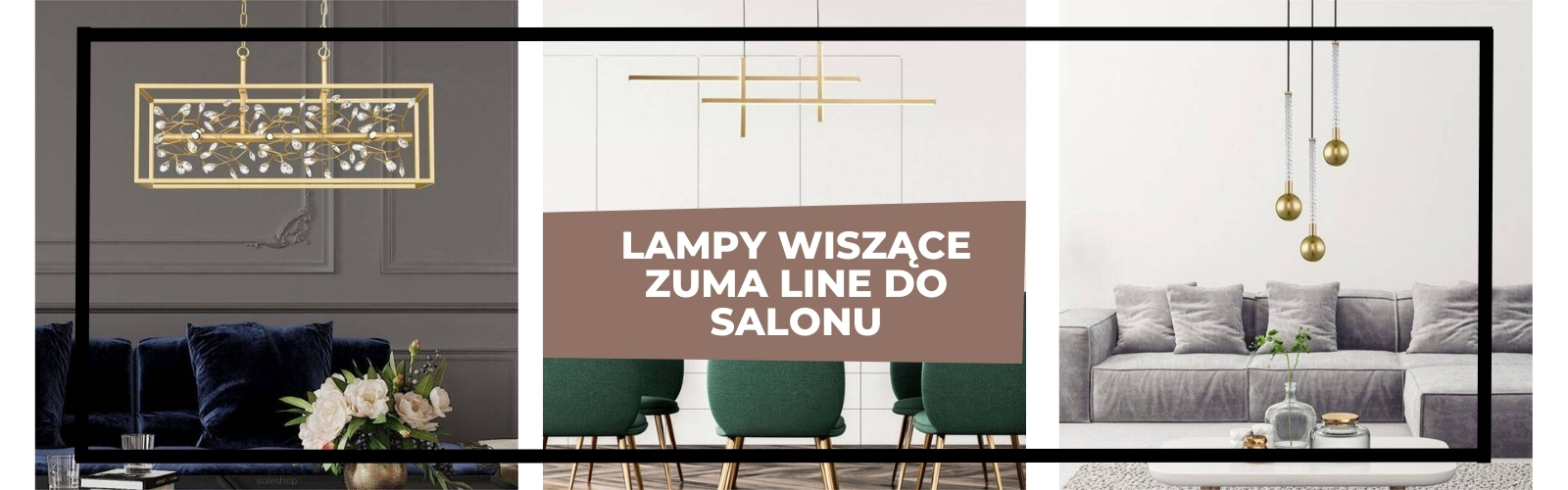 Baner Lampy_wiszace_Zuma_Line_do_salonu - Tomix.pl