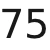 75
